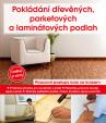 Pokládání dřevěných, parketových a laminátových podlah