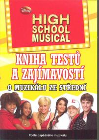 High School Musical - Kniha testů a zajímavostí