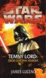 Star Wars - Temný lord - Zrod Dartha Vadera