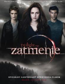 Zatmenie - Twilight saga - oficiálny ilustrovaný sprievodca filmom