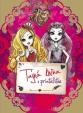 Ever After High - Tajná kniha o priateľstve