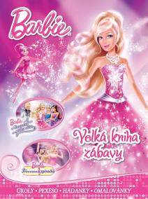 Barbie CZ - Velká kniha zábavy 3  • Úkoly • pexeso • hádanky • omalovánky