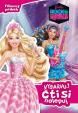 Barbie RocknRoyals CZ - Filmový příběh - Vybarvuj, čti si, nalepuj