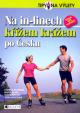 Na in-linech křížem krážem po Česku