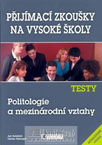 Příjímací zkoušky na VŠ, Testy - Politologie a medzinárodní vztahy