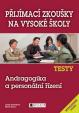 Příjímací zkoušky na VŠ, Testy - Andragogika a personální ŕízení