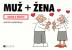 MUŽ + ŽENA - Návod k přežití
