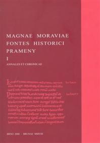 Magnae Moraviae Fontes Historici - Prameny I.