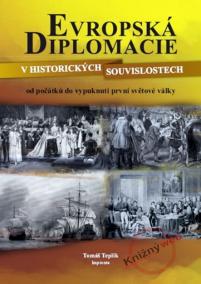 Evropská diplomacie v historických souvislostech od počátků do vypuknutí 1. světové války
