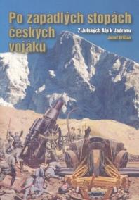Po zapadlých stopách českých vojáků
