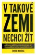V takové zemi nechci žít
