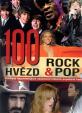 100 hvězd rock-pop - Portrét nejznámějších osobností historie populární hudby