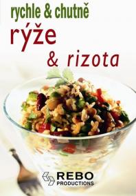 Rýže a rizota - rychle - chutně - 2. vydání