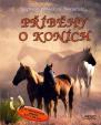 Příběhy o koních - Napínavé, pohádkové, fantastické...