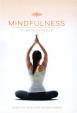 Mindfulness - Fit na těle i na duši, Úvod do základů Mindfulness