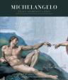 Michelangelo - Život, osobnost a dílo