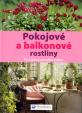 Pokojové a balkonové rostliny - Pro krásnou atmosféru bydlení