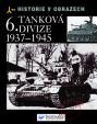 6. tanková divize - 1937-1945 - Historie v obrazech