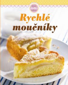 Rychlé moučníky - Malá sladká edice