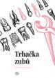 Trhačka zubů