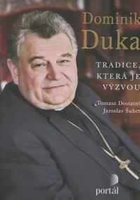 Duka Dominik: Tradice, která je výzvou