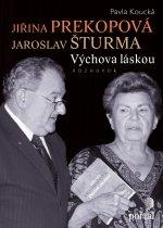 Prekopová Jiřina, Šturma Jaroslav - Výchova láskou