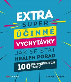 Extra super účinné vychytávky, jak se stát králem porady