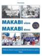 Makabi včera Makabi dnes. Pohled do historie i současnosti židovské tělovýchovy a sportu