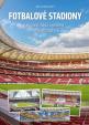 Fotbalové stadiony - Historie, fakta a příběhy evropských stadionů 2