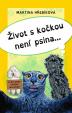 Život s kočkou není psina
