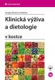 Klinická výživa a dietologie v kostce