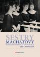 Sestry Machatovy - Neobyčejný příběh sla