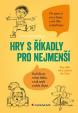 Hry s říkadly pro nejmenší - Pro děti od 6 týdnů do 5 let