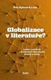 Globalizace v literatuře? - Centra a periferie v románských literaturách Amerik a Afriky