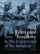 Osud a Výlety páně Broučkovy / Fate - The Excursion of Mr Broucek - Opery Janáčkových nadějí a zklamání