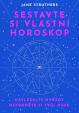 Sestavte si vlastní horoskop - Následujte hvězdy, navrhněte si svůj osud