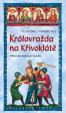 Královražda na Křivoklátě - Hříšní lidé Království českého