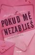 Pokud mě nezabiješ