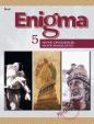 Enigma 5. -  Nové civilizácie, nové posolstvá
