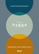 Kniha o hygge - Škandinávske umenie dobrého života