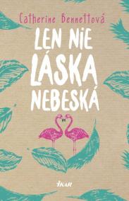 Len nie láska nebeská