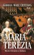 Mária Terézia. Medzi trónom a láskou, 2. vydanie