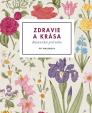 Zdravie a krása – Botanická príručka