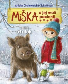 Miška a jej malí pacienti 11: Lesný útulok