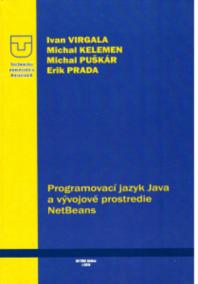 Programovací jazyk Java a vývojové prostredie NeTBeans