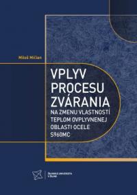 Vplyv procesu zvárania