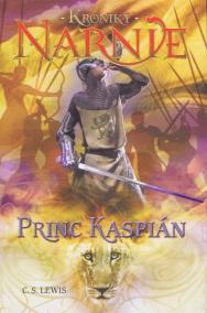 Princ Kaspián. Kroniky Narnie (4 kniha)
