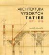 Architektúra Vysokých Tatier 1871 - 1918