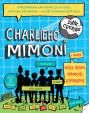 Charlieho mimoni: Góly, body, kamoši  (Charlieho mimoni 1)