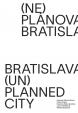 (Ne)plánovaná Bratislava